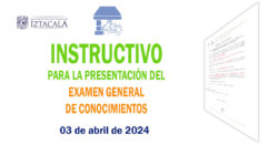 INSTRUCTIVO para la presentación del Examen General de Conocimientos como opción de titulación (3 de abril de 2024)